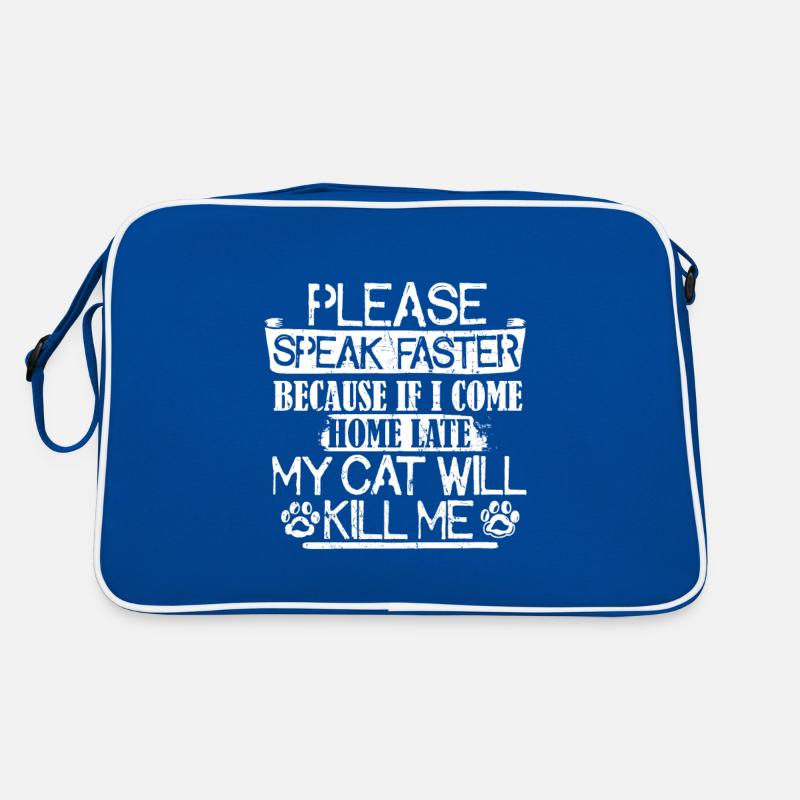 S’il vous plaît, parlez plus vite - mon chat peut me tuer Sac Retro