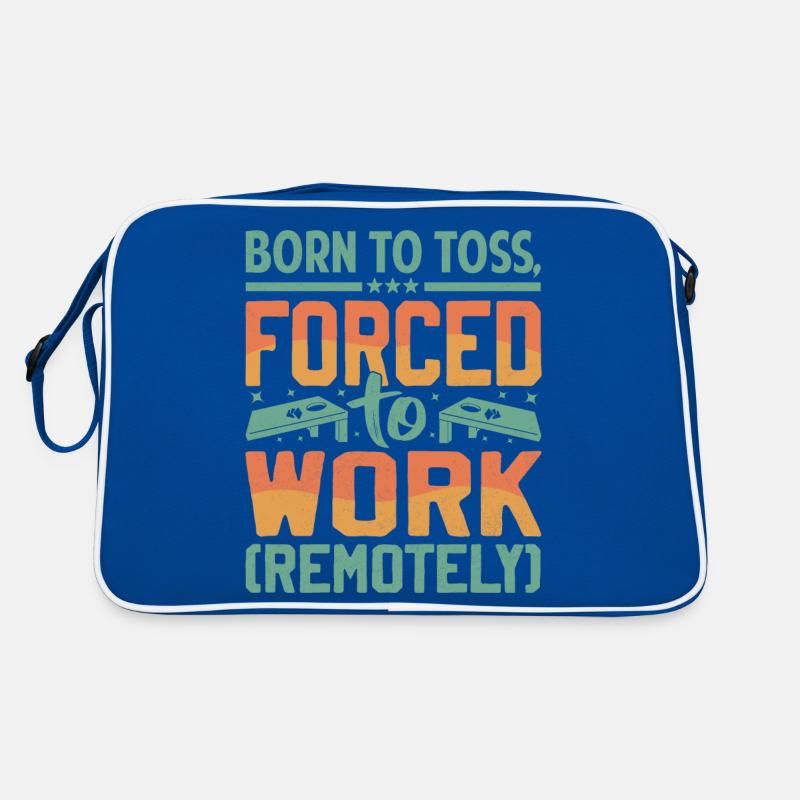 Né pour lancer - forcé de travailler Sac Retro