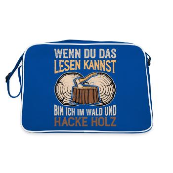 Bin Im Wald Und Hacke Holz - Holzfäller Spruch - Retro Tasche - Blau/Weiß - Hinten