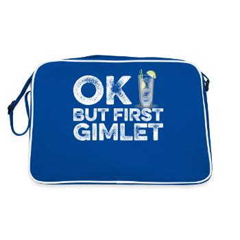 OK But First Gimlet Lover T-Shirt Funny Alcohol - Retro Bag - blue/white - Back