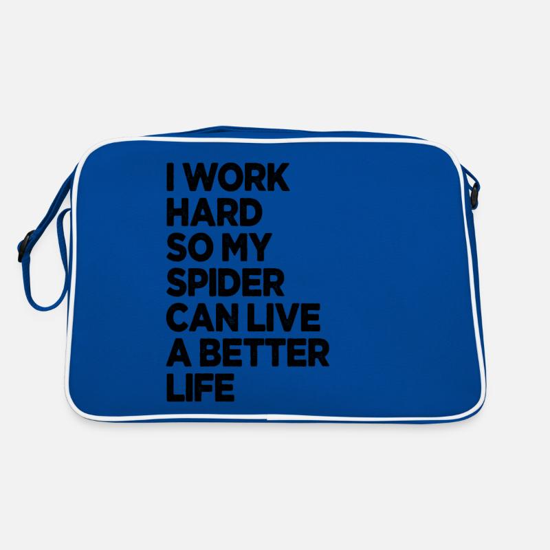 I Work Hard So My Spider Can Have A Better Life Retro Bag