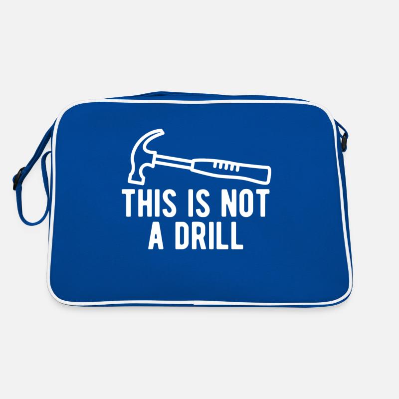 This Is Not A Drill Retro Bag