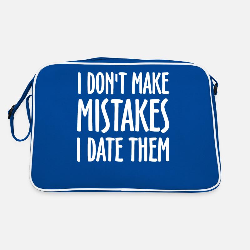 Sarcastic - I Don't Make Mistakes I Date Them - Retro Tasche