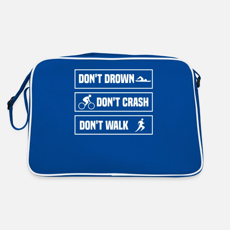 Don't Drown Don't Crash Don't Walk Triathlete Retro Bag