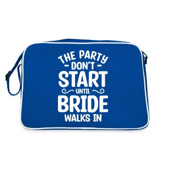 The Party Don't Start Until Bride Walks In - Retro Tasche - Blau/Weiß - Hinten