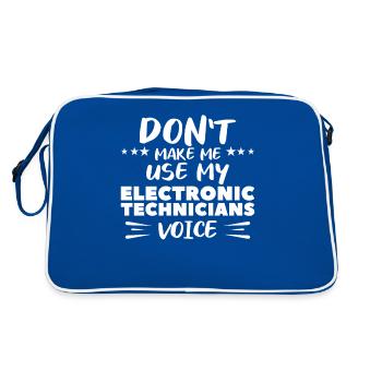 Ne me faites pas utiliser la voix de mes techniciens en électronique - Sac Retro - bleu/blanc - Dos