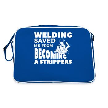 Welding Saved Me From Becoming A Strippers Welder - Retro Bag - blue/white - Back