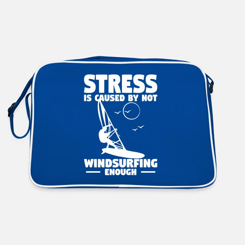 Stress Is Caused By Not Windsurfing Enough Windsur Retro Bag