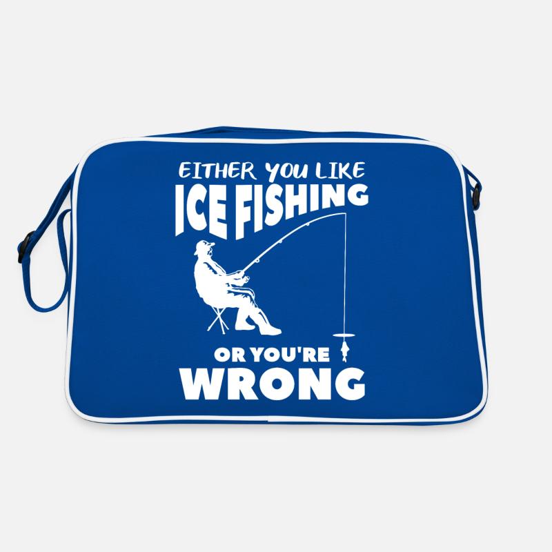Soit vous aimez la pêche sur glace, soit vous vous trompez De pêcheur Sac Retro