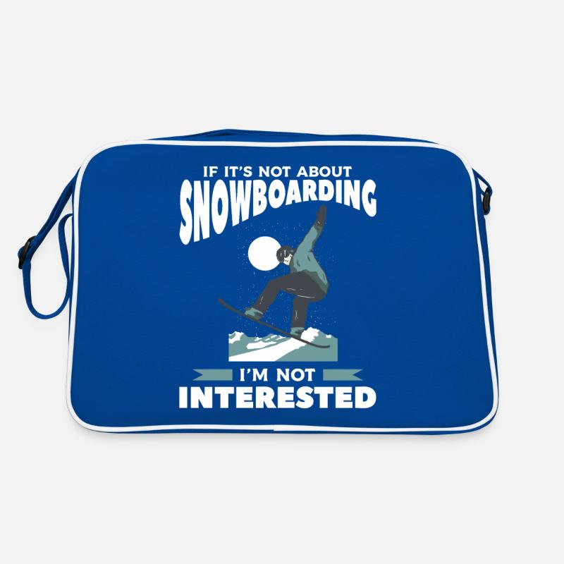 S’il ne s’agit pas de snowboard, je ne suis pas intéressé Sac Retro