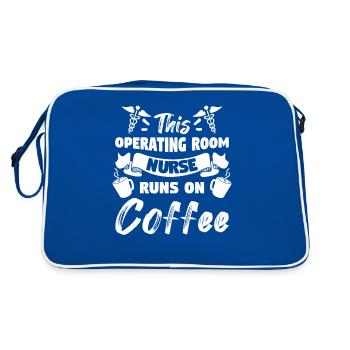 This Operating Room Nurse Runs On Coffee OR Nurses - Sac Retro - bleu/blanc - Dos