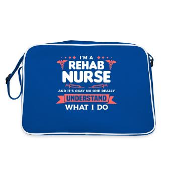 Ich bin eine Reha-Krankenschwester und es ist in Ordnung, dass niemand wirklich - Retro Tasche - Blau/Weiß - Hinten
