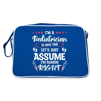 Je suis pédiatre pour gagner du temps J’ai toujours raison - Sac Retro - bleu/blanc - Dos