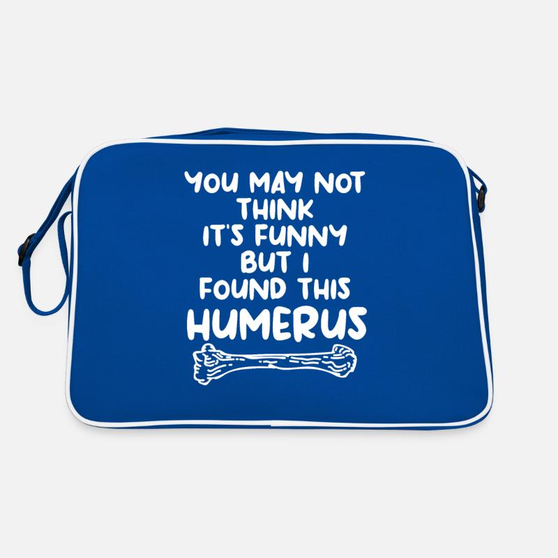 You May Not Think It's Funny But I Found This Sac Retro