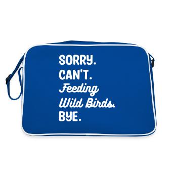 Désolé ne peut pas nourrir les oiseaux sauvages Bye Alimentation des oiseaux - Sac Retro - bleu/blanc - Dos
