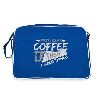 Woodworker Gifts First Drink Coffee then Build - Retro Bag - blue/white - Back
