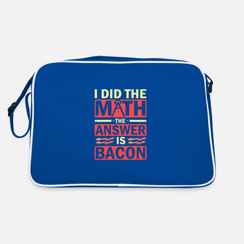 Math Humor I Did the Math Answer is Bacon Lover Retro Tasche