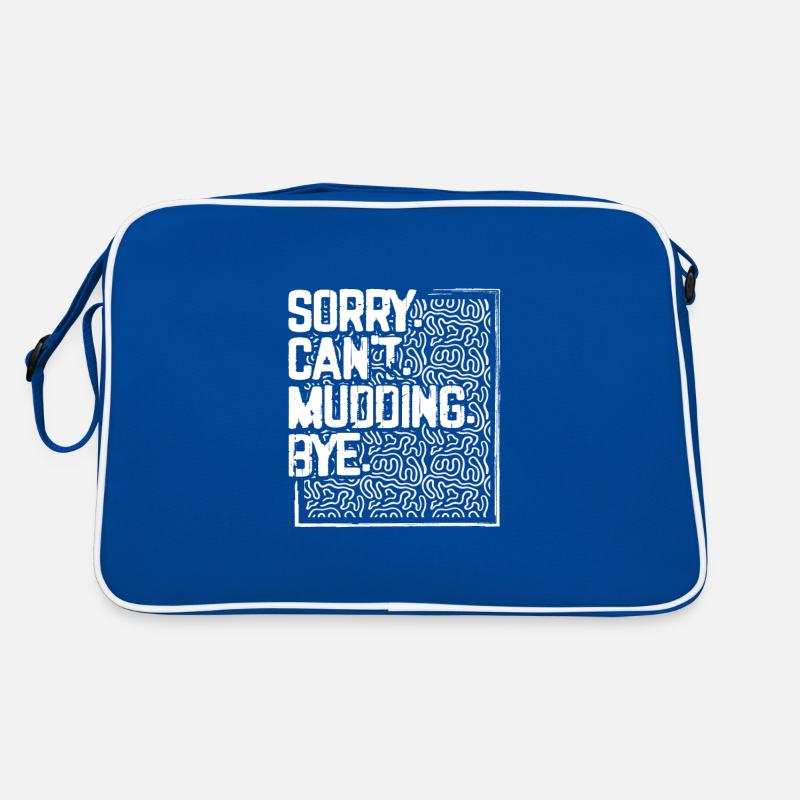 Mudder Gifts Sorry Can’t Mudding Bye Funny 4x4 Sac Retro
