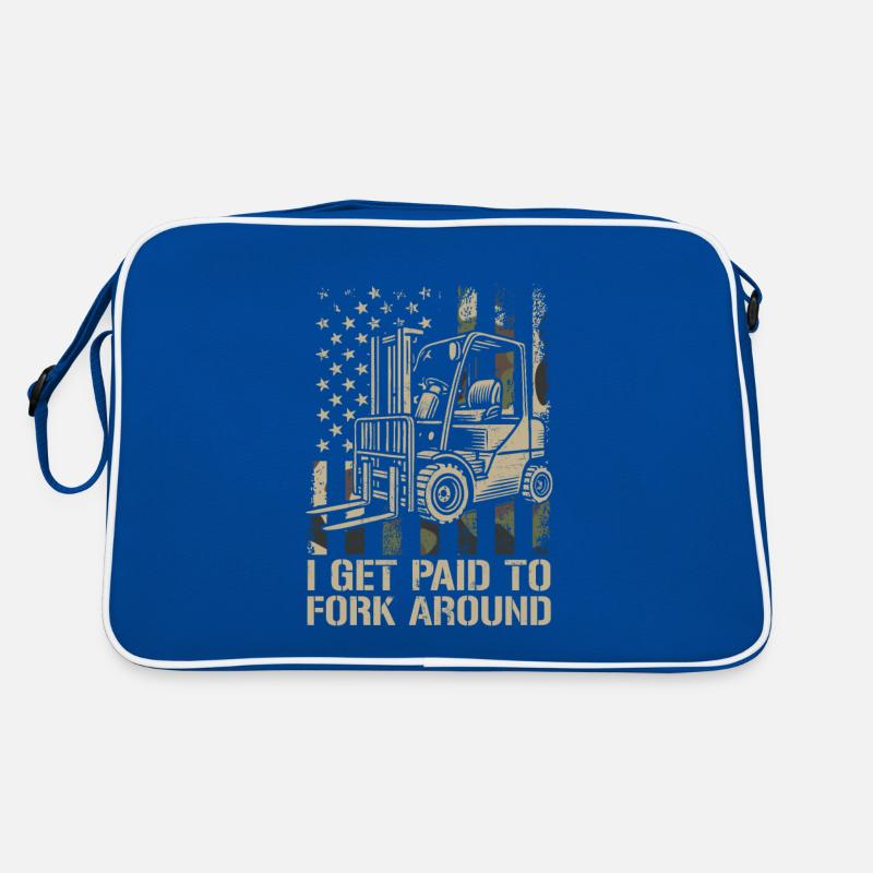 I Get Paid To Fork Around, forklift Retro Tasche