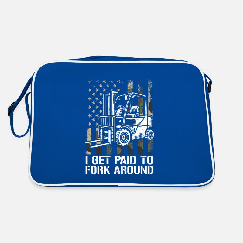 I Get Paid To Fork Around, forklift Retro Tasche