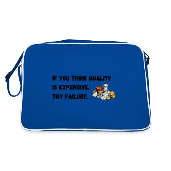 If you think quality's expensive, try failure. - Retro Bag - blue/white - Back