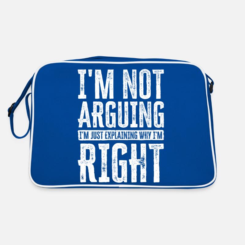 Je ne discute pas. J’explique simplement pourquoi j’ai raison Sac Retro