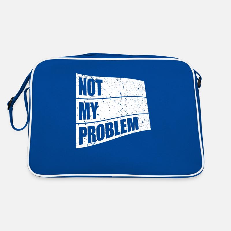Not My Problem Funny Sarcasm Humor Joke Quote Retro Bag