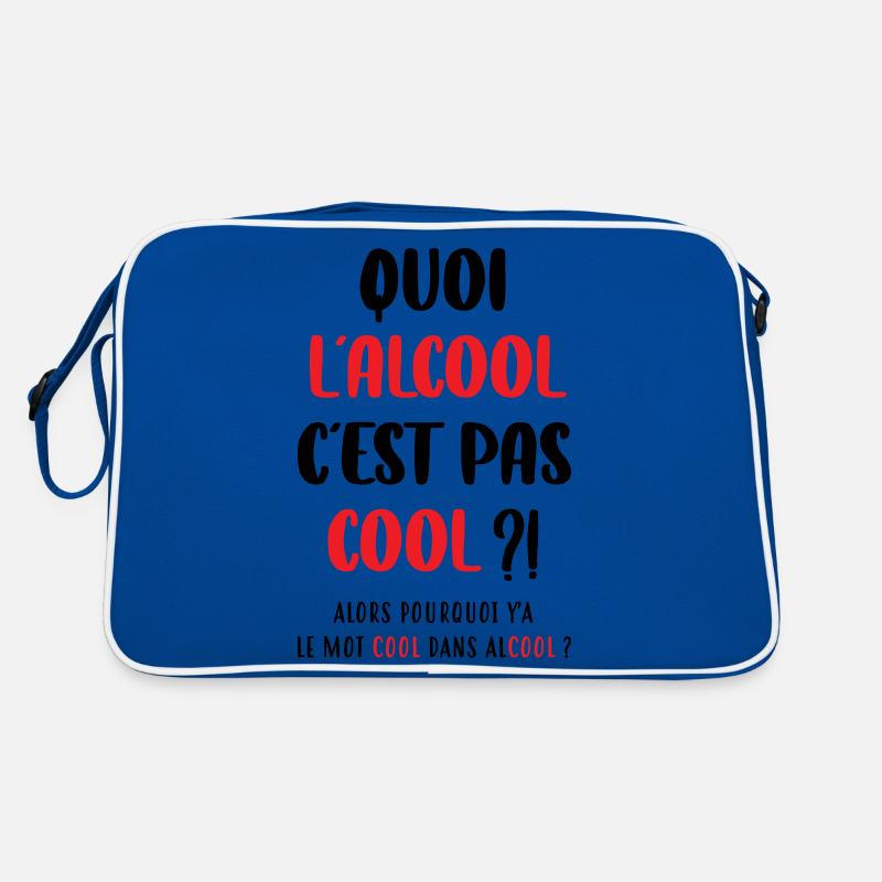 Quoi l'alcool c'est pas cool ?! Sac Retro