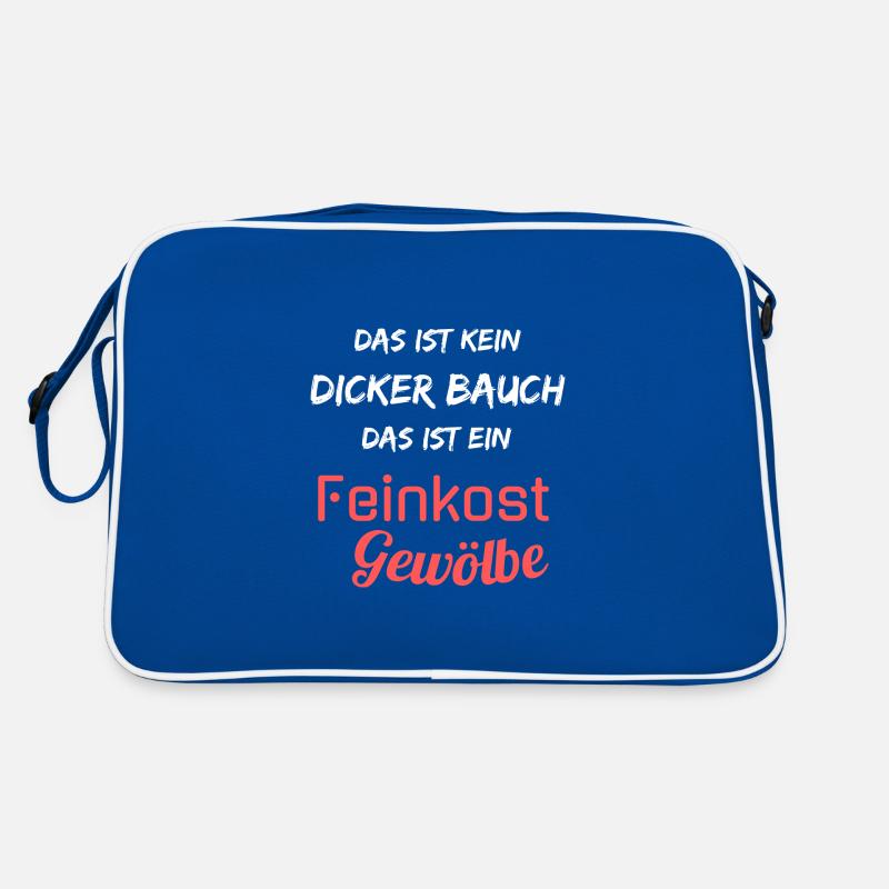 Kein dicker Bauch, ein Feinkost Gewölbe! Spruch Retro Tasche