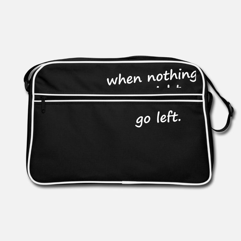 When nothing goes right, go left - Retro Bag - black/white