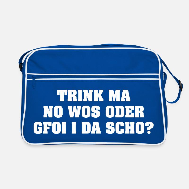 TRINK MA NO WOS ODER GFOI I DA SCHO? Retro Tasche