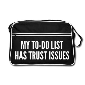 My to-do list has trust issues - Retro Tasche - Schwarz/Weiß - Vorne