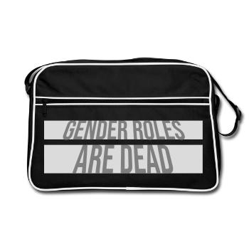Gender Roles Are Dead Statement Freiheit Spruch - Retro Tasche - Schwarz/Weiß - Vorne