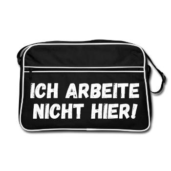 Ich arbeite nicht hier! - Retro Tasche - Schwarz/Weiß - Vorne