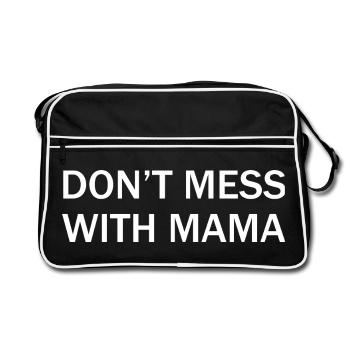 Spiel nicht mit Mama lustiges Mama-Shirt - Retro Tasche - Schwarz/Weiß - Vorne