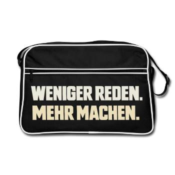 Weniger reden. Mehr machen. - Retro Tasche - Schwarz/Weiß - Vorne