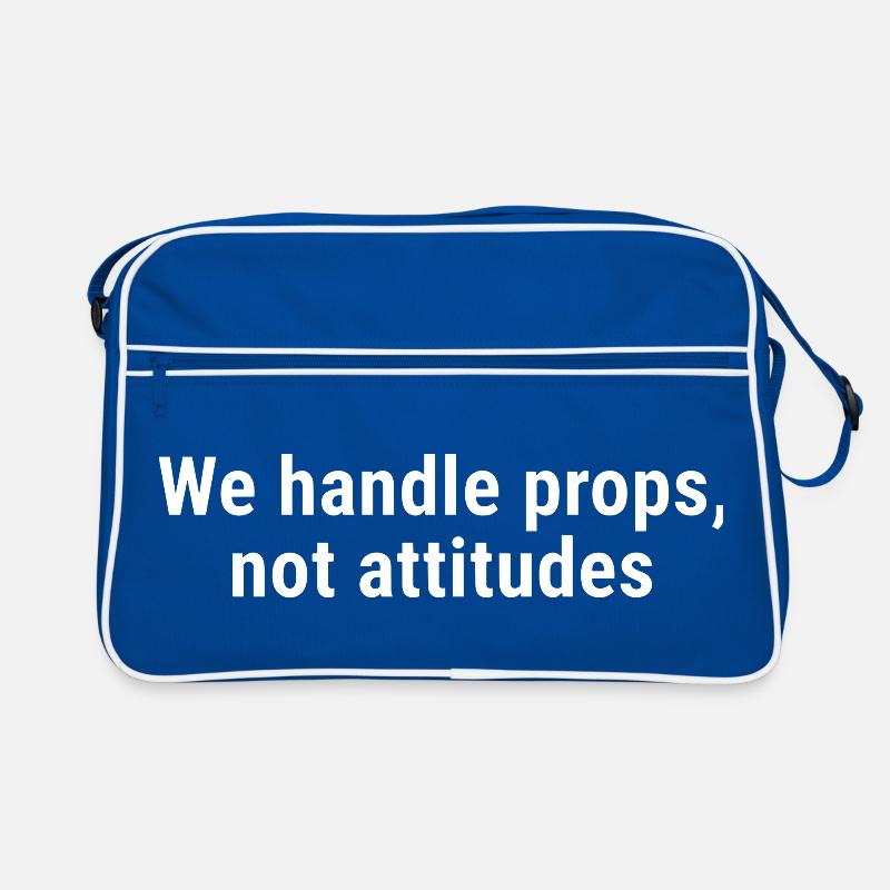 We Handle Props, Not Attitudes White Retro Bag