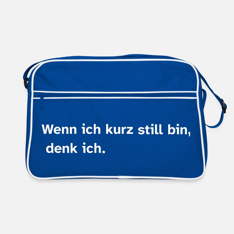 Wenn ich kurz still bin, denk ich. Retro Tasche