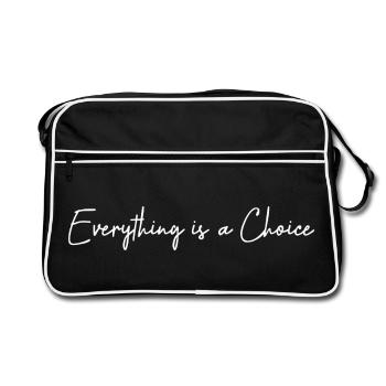 Everything is a choice - Retro Bag - black/white - Front