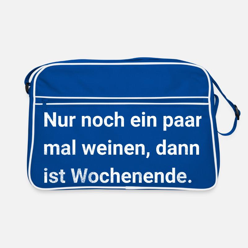 Pleure encore quelques fois, puis ce sera le week-end Sac Retro