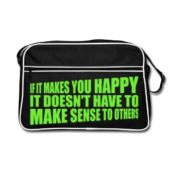 If Makes You Happy Sense Others Spruch Glück Frei - Retro Bag - black/white - Front