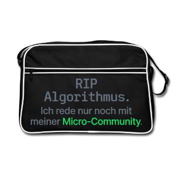 RIP Algorithmus Shirt für Micro-Community - Retro Tasche - Schwarz/Weiß - Vorne