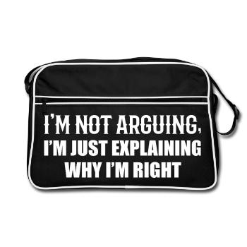 Je n’argumente pas j’ai juste raison - Sac Retro - noir/blanc - Devant