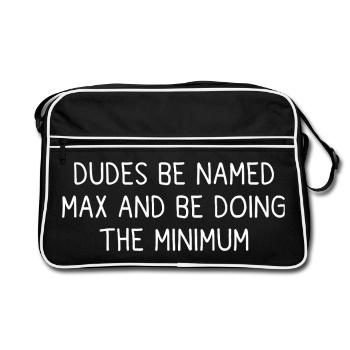 Be called Max and do the minimum humor first name - Retro Bag - black/white - Front