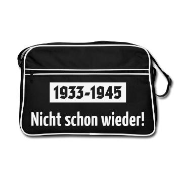 1933-1945 – Nicht Schon Wieder! (White) - Retro Tasche - Schwarz/Weiß - Vorne