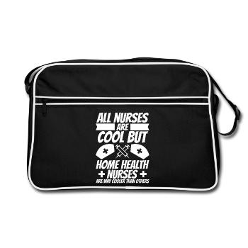 All Nurses Are Cool - But Home Health Nurses - Retro Bag - black/white - Front