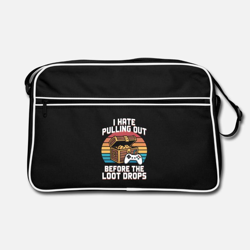 I Hate Pulling Out Before The Loot Drops Gamer Retro Bag