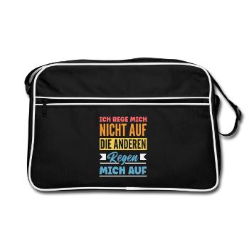 Ich rege mich nicht auf die anderen regen mich auf - Retro Tasche - Schwarz/Weiß - Vorne