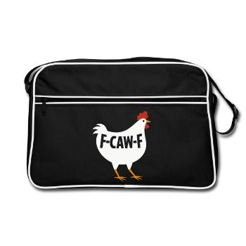F-Caw-F Chicken Adult Humor Funny Rooster Fcawf - Retro Bag - black/white - Front