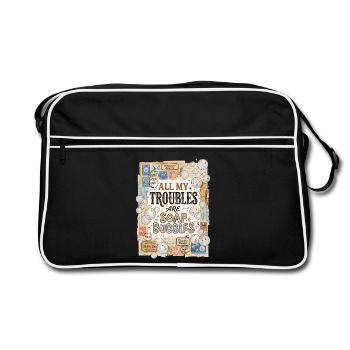 All My Troubles Are Soap Bubbles - Retro Bag - black/white - Front